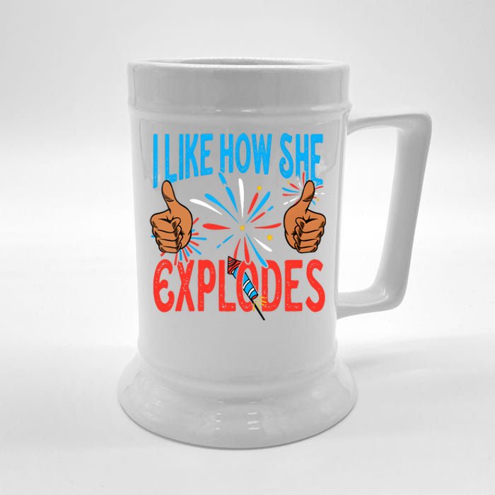 I Like How She Explodes I Like How He Bangs Fireworks Funny 4th Of July Couple Beer Stein