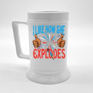 I Like How She Explodes I Like How He Bangs Fireworks Funny 4th Of July Couple Beer Stein