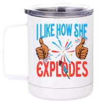 I Like How She Explodes I Like How He Bangs Fireworks Funny 4th Of July Couple 12 oz Stainless Steel Tumbler Cup