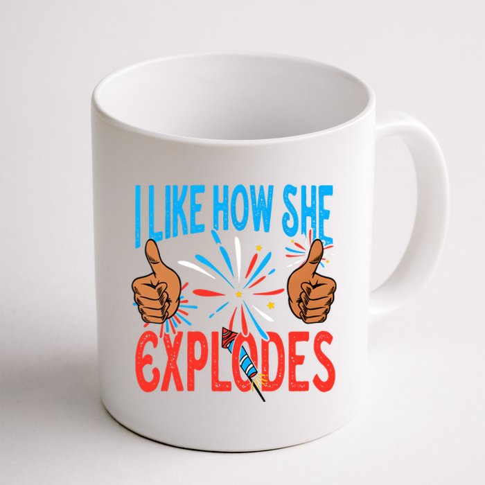 I Like How She Explodes I Like How He Bangs Fireworks Funny 4th Of July Couple Coffee Mug