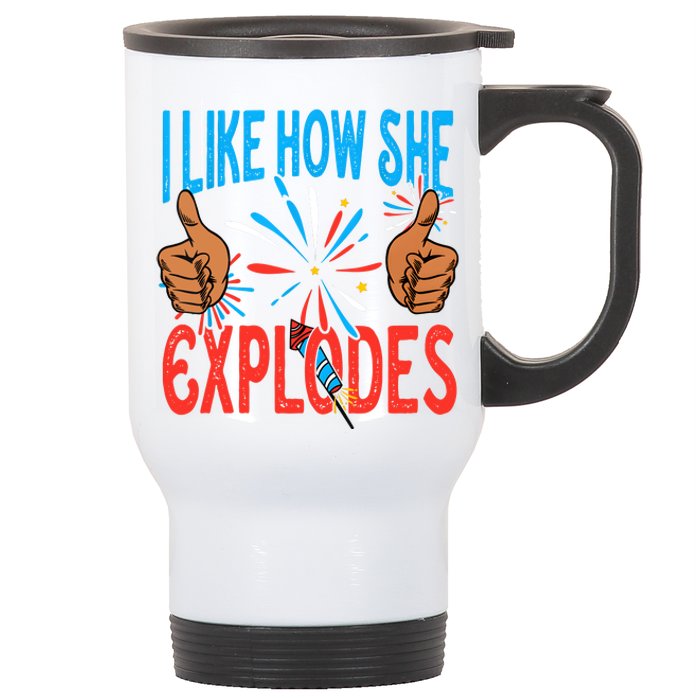 I Like How She Explodes I Like How He Bangs Fireworks Funny 4th Of July Couple Stainless Steel Travel Mug