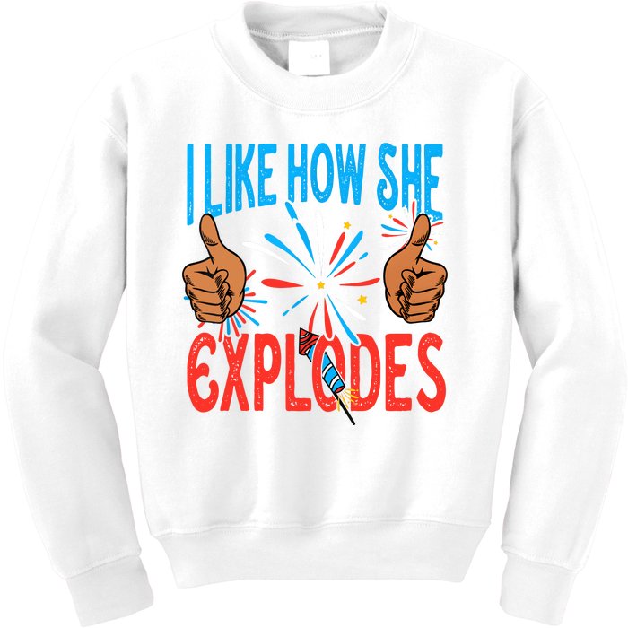 I Like How She Explodes I Like How He Bangs Fireworks Funny 4th Of July Couple Kids Sweatshirt