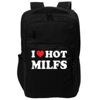 I Love Hot Milfs Red Heart I Heart Hot Moms Milfs Impact Tech Backpack