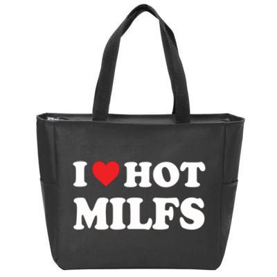 I Love Hot Milfs Red Heart I Heart Hot Moms Milfs Zip Tote Bag