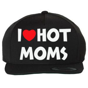 I Love Hot Moms Funny Red Heart Love Moms Love Mama Gift Wool Snapback Cap