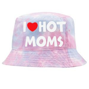 I Love Hot Moms Funny Red Heart Love Moms Love Mama Gift Tie-Dyed Bucket Hat