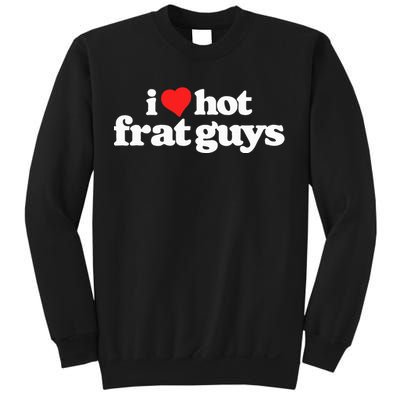 I Love Hot Frat Guys College Funny 80s Vintage Heart Sweatshirt