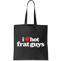 I Love Hot Frat Guys College Funny 80s Vintage Heart Tote Bag