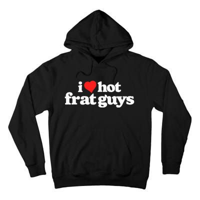 I Love Hot Frat Guys College Funny 80s Vintage Heart Tall Hoodie