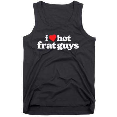 I Love Hot Frat Guys College Funny 80s Vintage Heart Tank Top