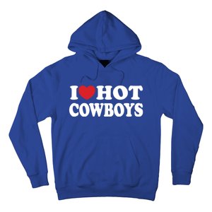 I Love Hot Cowboys Country Western Rodeo Lover Hoodie