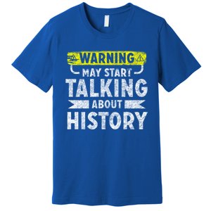 I Love History Gift Funny History Lover Gift Premium T-Shirt