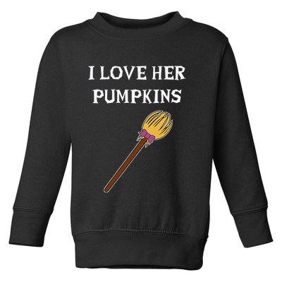 I Love Her Pumpkins Adult Matching Couples Halloween Costume Toddler Sweatshirt