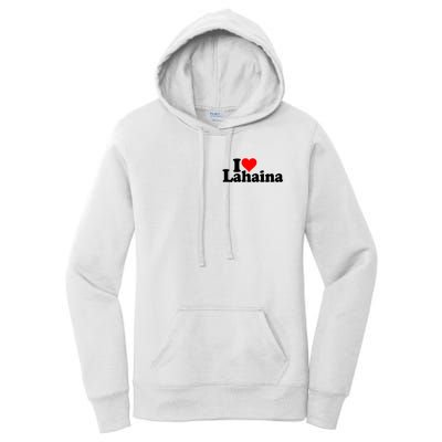 I Love Heart Lahaina Hawaii Women's Pullover Hoodie