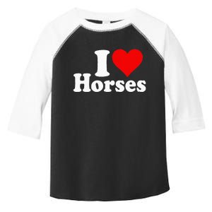 I Love Horses Toddler Fine Jersey T-Shirt