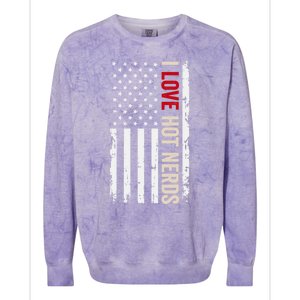 I Love Hot Nerds American Usa Flag Meaningful Gift Colorblast Crewneck Sweatshirt