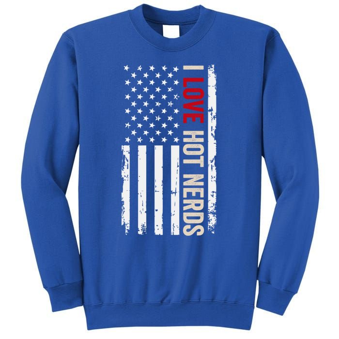 I Love Hot Nerds American Usa Flag Meaningful Gift Sweatshirt