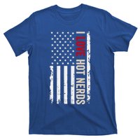 I Love Hot Nerds American Usa Flag Meaningful Gift T-Shirt