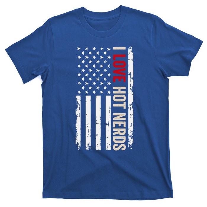 I Love Hot Nerds American Usa Flag Meaningful Gift T-Shirt