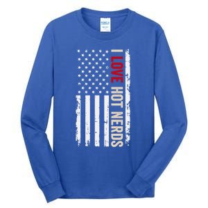 I Love Hot Nerds American Usa Flag Meaningful Gift Tall Long Sleeve T-Shirt