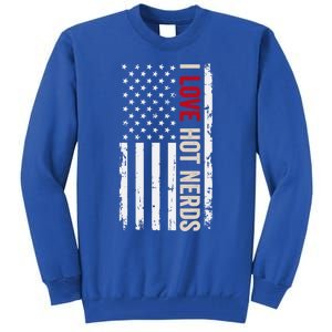 I Love Hot Nerds American Usa Flag Meaningful Gift Tall Sweatshirt