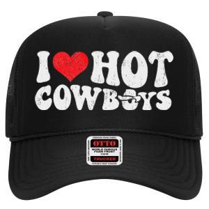 I Love Hot Cowboys Groovy Retro Country Western High Crown Mesh Back Trucker Hat