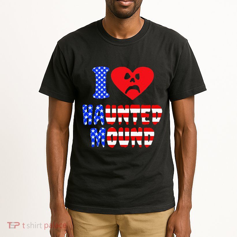 I Love Haunted Mound Tall T-Shirt