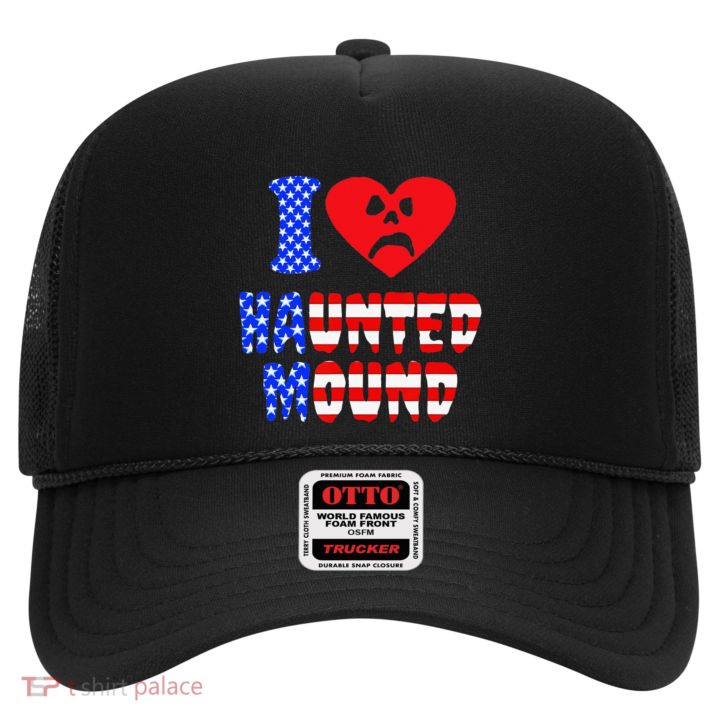 I Love Haunted Mound Trucker Hat