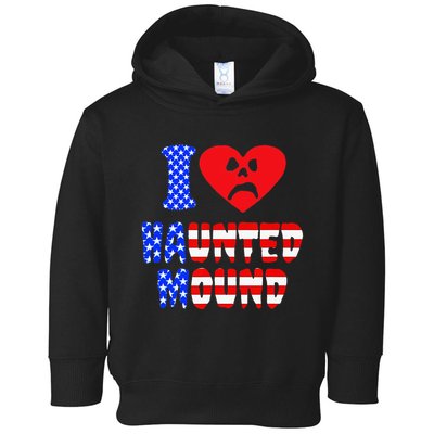 I Love Haunted Mound Toddler Hoodie