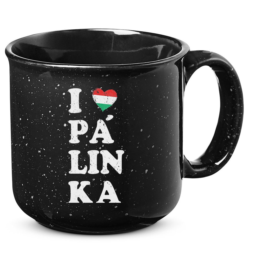 I Love Hungarian Palinka Hungary Traditional Strong Drink 15oz Campfire Ceramic Mug