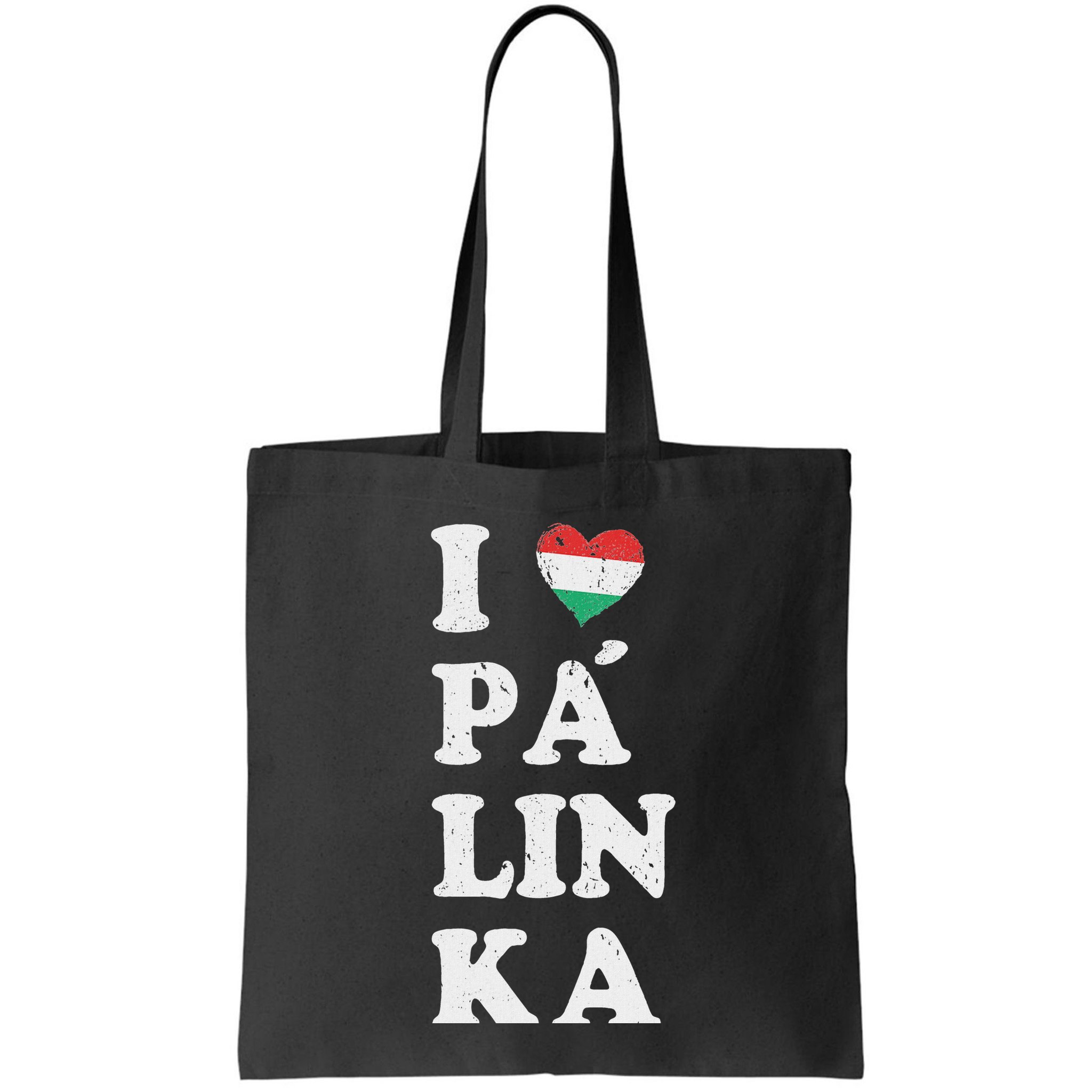 I Love Hungarian Palinka Hungary Traditional Strong Drink Bag