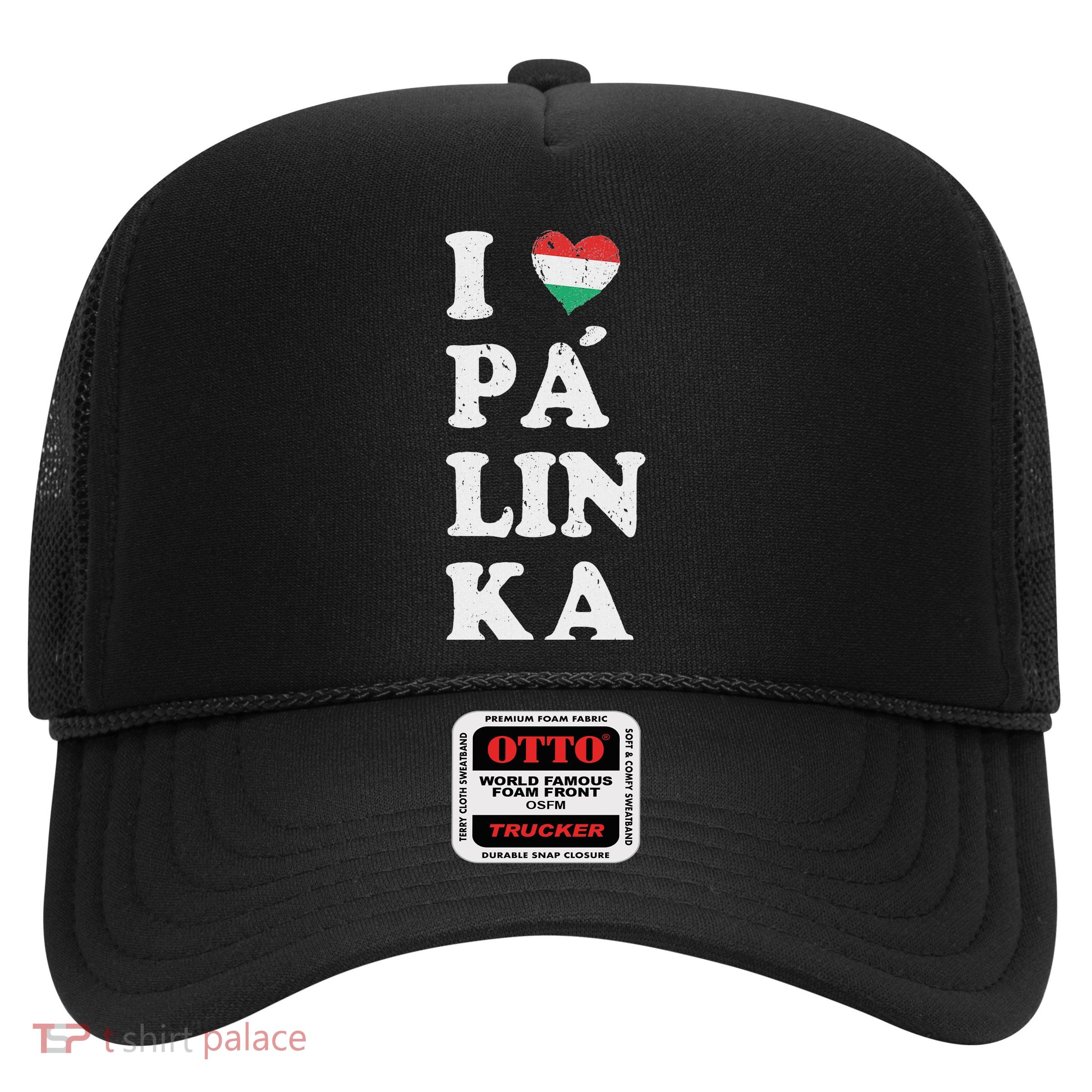 I Love Hungarian Palinka Hungary Traditional Strong Drink Trucker Hat
