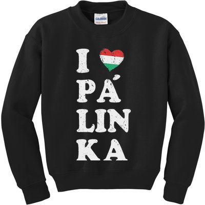 I Love Hungarian Palinka Hungary Traditional Strong Drink Kids Sweatshirt