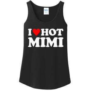 I Love Hot Mimi I Heart Hot Mimi Ladies Essential Tank