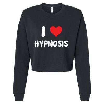 I Love Hypnosis Heart Consciousness Gift Cropped Pullover Crew