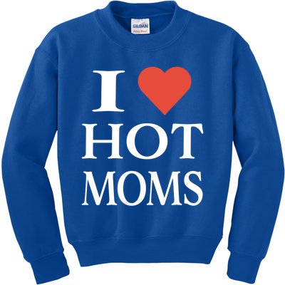 I Love Heart Hot Moms Funny Gift Kids Sweatshirt