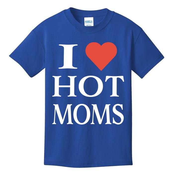 I Love Heart Hot Moms Funny Gift Kids T-Shirt