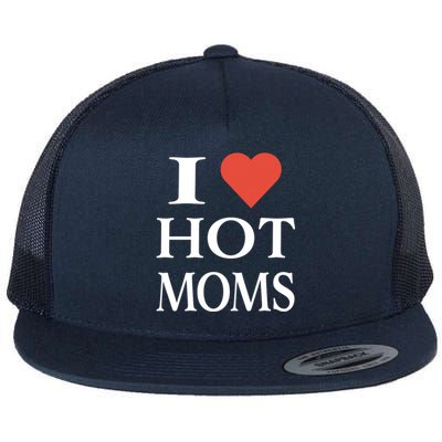 I Love Heart Hot Moms Funny Gift Flat Bill Trucker Hat