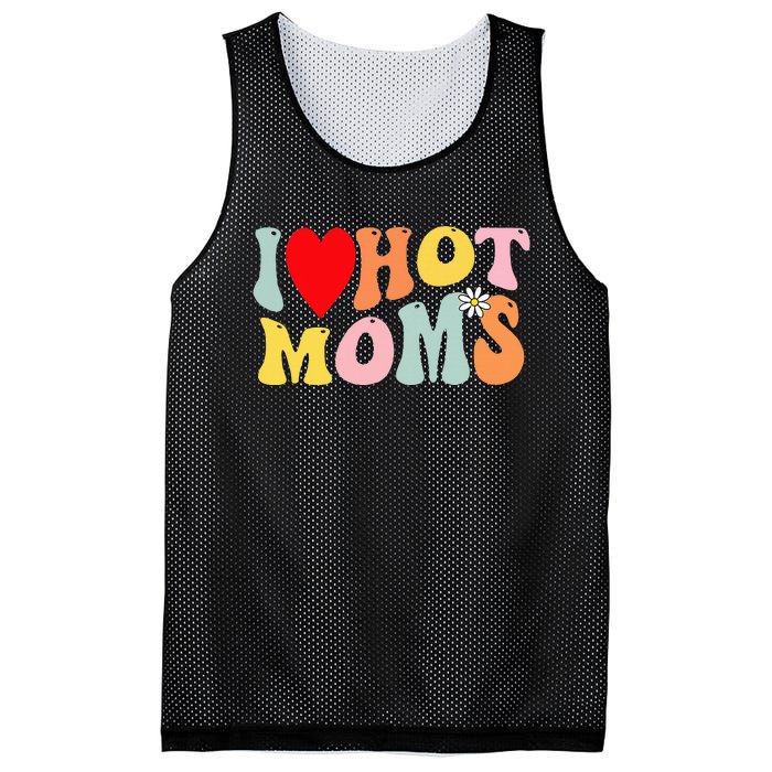 I Love Hot Moms I Heart Hot Moms Retro Groovy Mesh Reversible Basketball Jersey Tank