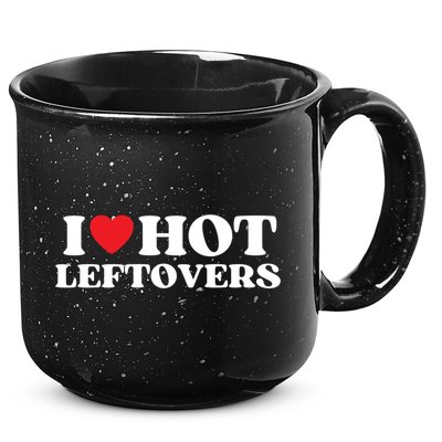 I Love Hot Leftovers Moms Dads Favorite National Leftovers D Meaningful Gift 15oz Campfire Ceramic Mug