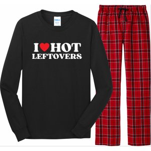 I Love Hot Leftovers Moms Dads Favorite National Leftovers D Meaningful Gift Long Sleeve Pajama Set