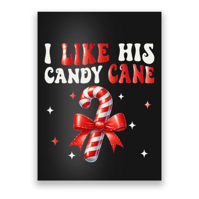 I Like His Candy Cane Funny Couples Matching Christmas Poster