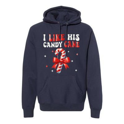 I Like His Candy Cane Funny Couples Matching Christmas Premium Hoodie