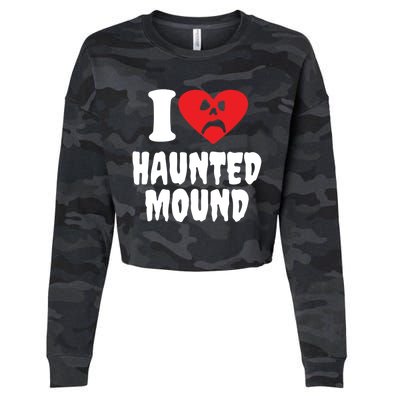 I Love Haunted Mound Cute Gift Cropped Pullover Crew