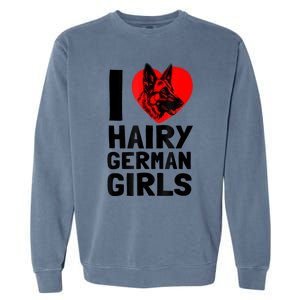 I Love Hairy German German Shepherd Edition Garment-Dyed Sweatshirt