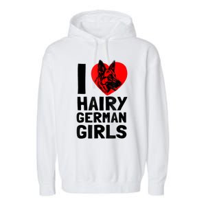 I Love Hairy German German Shepherd Edition Garment-Dyed Fleece Hoodie