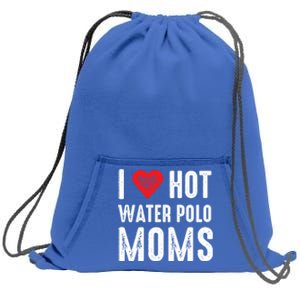 I Love Hot Water Polo Moms Gift Sweatshirt Cinch Pack Bag