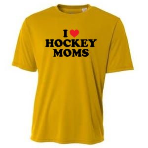 I Love Hockey Moms Funny Design Gift Cooling Performance Crew T-Shirt