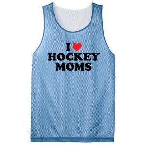 I Love Hockey Moms Funny Design Gift Mesh Reversible Basketball Jersey Tank