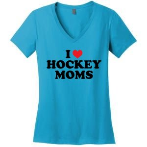 I Love Hockey Moms Funny Design Gift Women's V-Neck T-Shirt